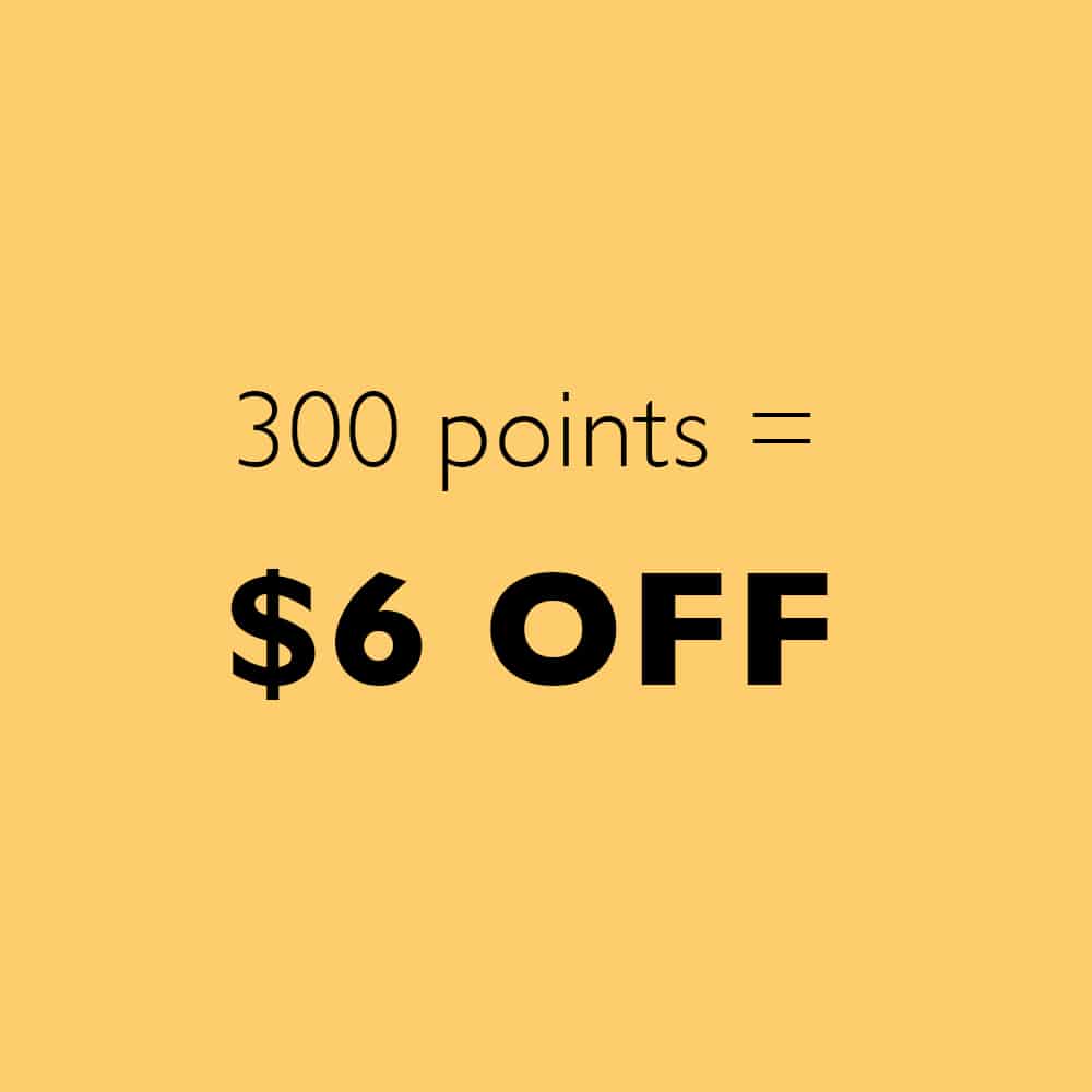 Rewards Program | 300 Points